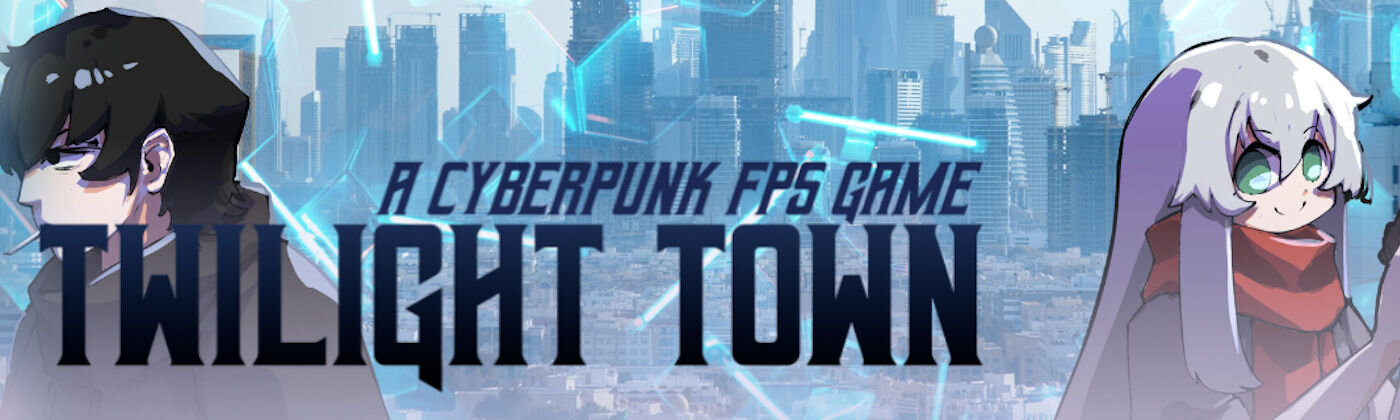 More information about "Twilight Town: A Cyberpunk FPS"